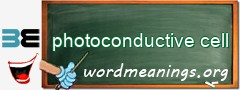 WordMeaning blackboard for photoconductive cell